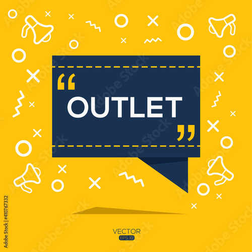 Creative (outlet) text written in speech bubble ,Vector illustration.