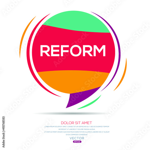 Creative (reform) text written in speech bubble ,Vector illustration.
