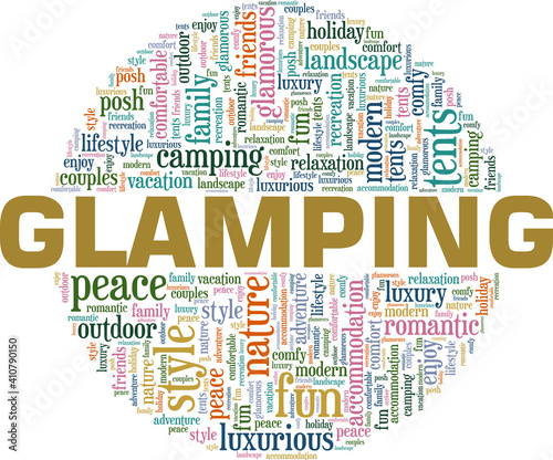 Glamping - glamourous camping vector illustration word cloud isolated on a white background.