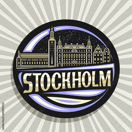 Vector logo for Stockholm, black decorative badge with outline illustration of stockholm city scape on dusk sky background, art design tourist fridge magnet with unique lettering for word stockholm.