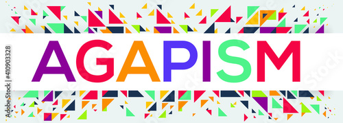 creative colorful (agapism) text design, written in English language, vector illustration.	
