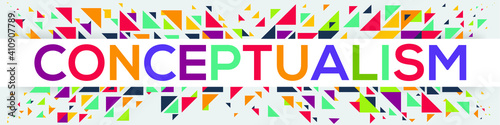 creative colorful (conceptualism) text design, written in English language, vector illustration.	
