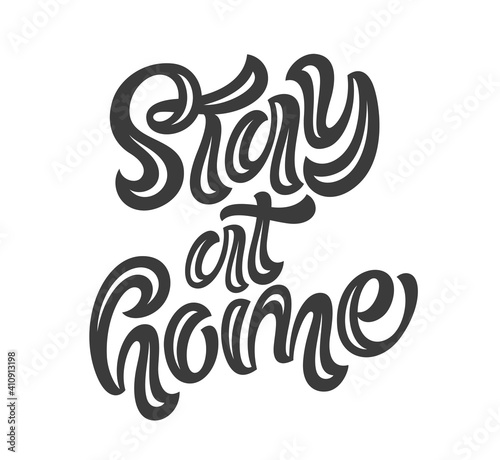 Stay at home handwritten lettering. Coronavirus quarantine, self-isolation vector illustration. Hand-drawn phrases, slogans, tags for cards, banners, prints or social media design