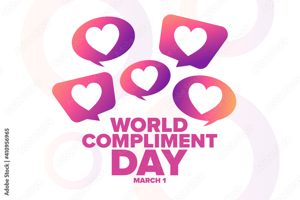 World Compliment Day. March 1. Holiday concept. Template for background, banner, card, poster with text inscription. Vector EPS10 illustration.