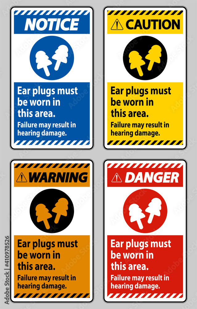 Ear Plugs Must Be Worn In This Area, Failure May Result In Hearing Damage