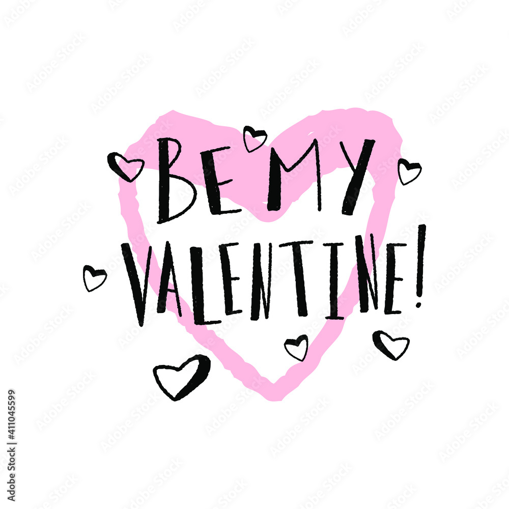 Fototapeta premium Be mine valentine. Greeting card for valentine's day concept. Valentines day quote. Vector illustration. 