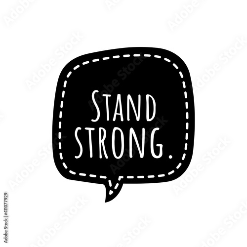 ''Stand strong'' Lettering