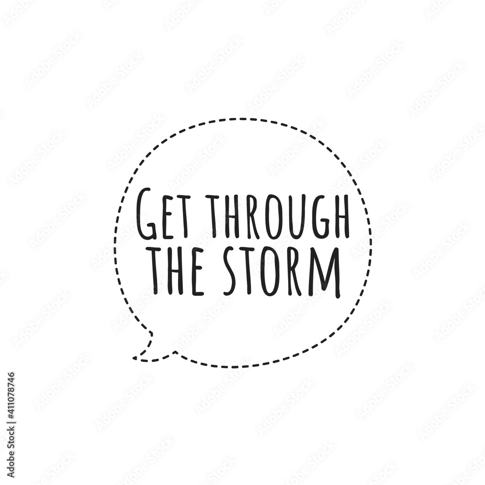''Get through the storm'' Lettering ''Get through the storm'' Lettering