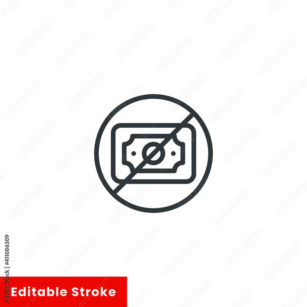 No money line icon. Outline style sign for web and app. No cash money symbol vector illustration. Editable stroke EPS 10 No money line icon. Outline style sign for web and app. No cash money symbol vector illustration. Editable stroke EPS 10