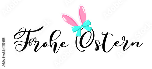 Frohe Ostern - Happy Easter in german language lettering vector isolated on white background. Spring season and Easter holidays quotes and phrases for cards, banners, posters, mug, scrapbooking, 