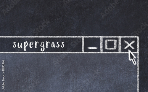 Chalk drawig of browser window with inscription supergrass photo