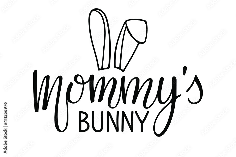 Mommys bunny text with rabbit ears. Baby Easter Day template. Vector phrase isolated on white background to earter design. Sublimation print for junior clothing, family holiday decor, poster. Mommys bunny text with rabbit ears. Baby Easter Day template. Vector phrase isolated on white background to earter design. Sublimation print for junior clothing, family holiday decor, poster.