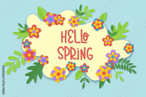 Hello spring vector background design with paper cut typography and colorful flowers and leaves. Season greeting card illustration in modern 3d papercut style. Hand written quote. Vector illustration