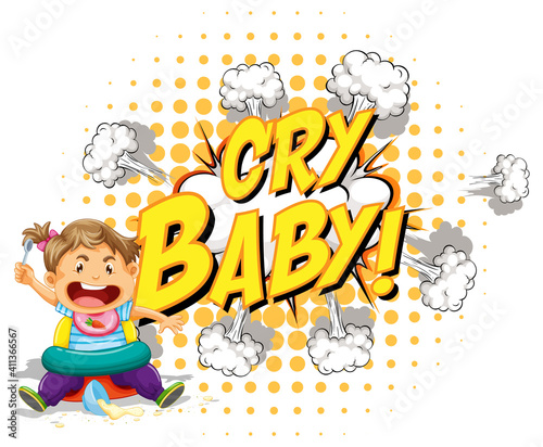 Comic speech bubble with cry baby text