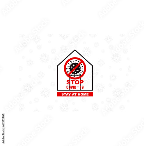 Stop COVID-19 sign. Stay home concept, warning sign with coronavirus symbols over white background and world map, vector illustration