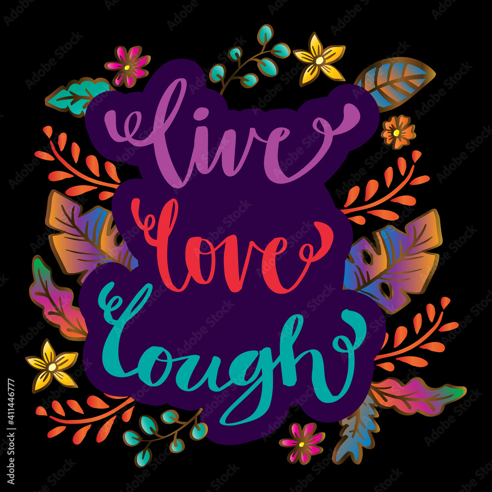 Live  love laugh hand lettering. Motivational quote.