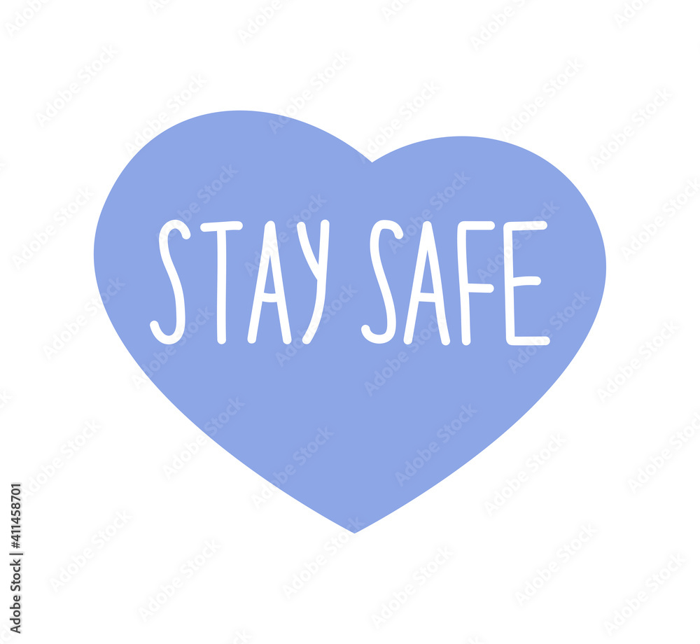 Heart with the inscription stay safe, the concept of self-isolation, quarantine, pandemic covid 19. Vector hand-drawn illustration. Heart with the inscription stay safe, the concept of self-isolation, quarantine, pandemic covid 19. Vector hand-drawn illustration.