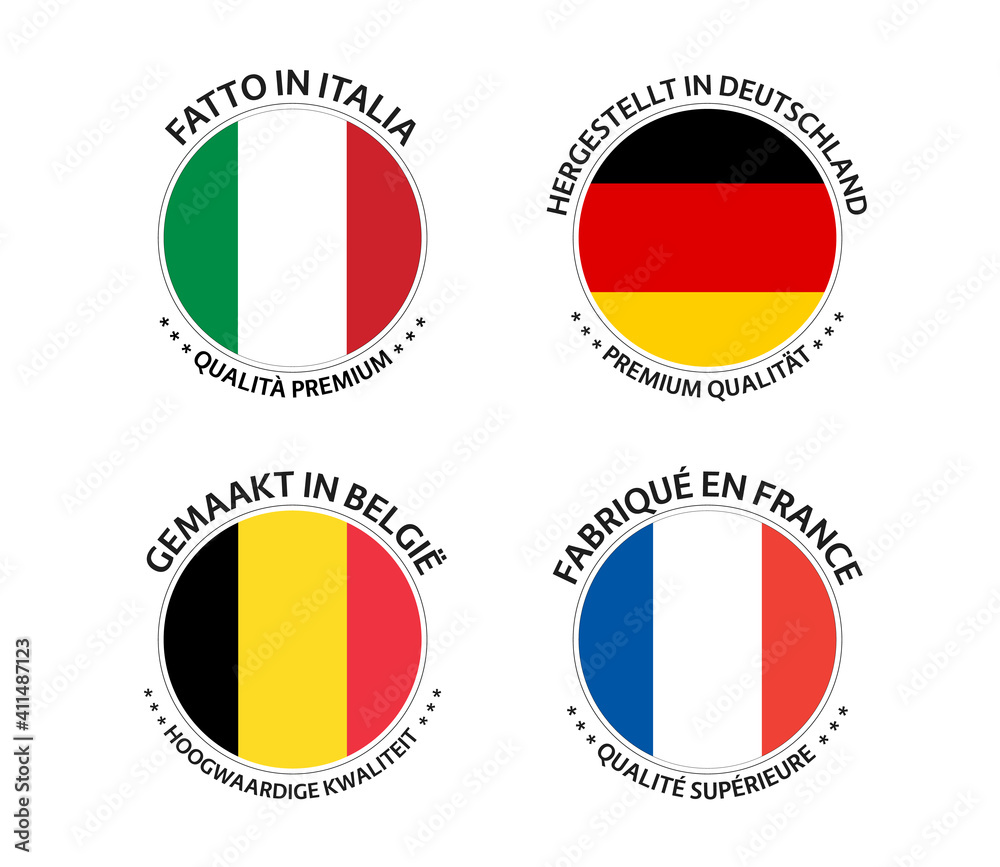 Set of four Italian, German, Belgian and French stickers. Made in Italy, Made in France, Made in Germany and Made in Belgium. Simple icons with flags isolated on a white background