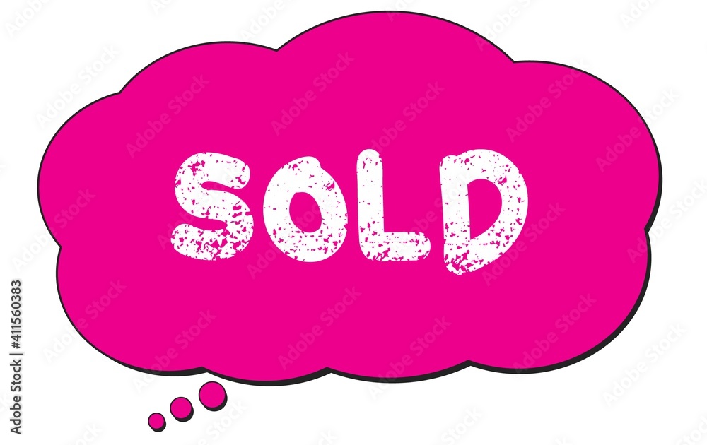 SOLD text written on a pink thought cloud bubble. SOLD text written on a pink thought cloud bubble.