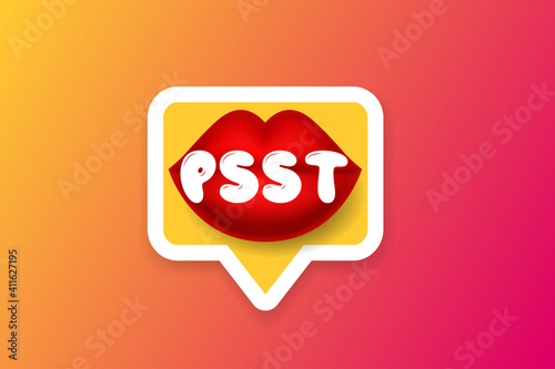 PSST sound in speech bubble. Pssst, hey you, excuse met phrase on color gradient background. 3d red lips design element. Vector illustration.