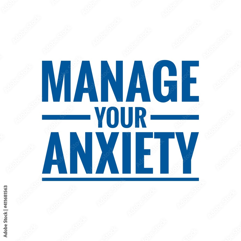 ''Manage your anxiety'' Lettering