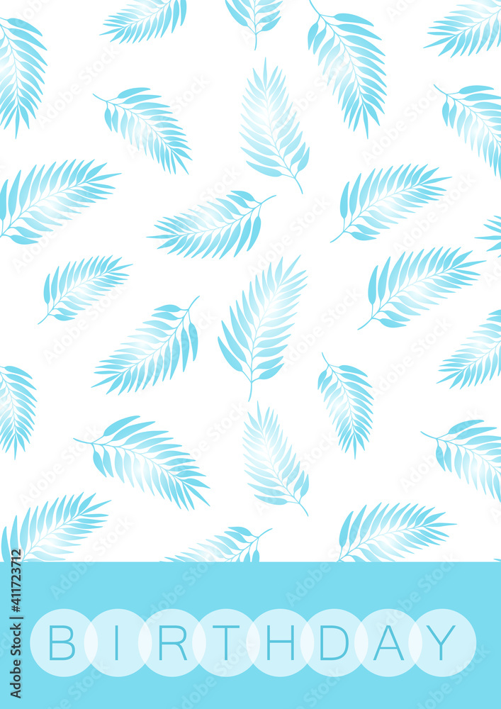 Fototapeta premium Happy birthday, holiday, celebration greeting and invitation card. Colorful floral pattern with blue exotic leaves on light background. Layout template in A4 size.