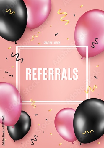 Referrals symbol. Balloon celebrate background. Referral program sign. Advertising reference. Birthday balloon background. Celebrate pink banner. Party frame message. Vector