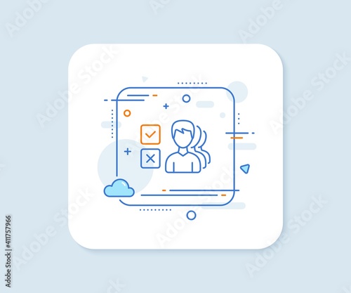 Choice line icon. Abstract square vector button. Select answer sign. Business test symbol. Opinion line icon. Quality concept badge. Vector
