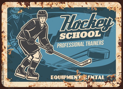 Ice hockey school trainer rusty metal plate. Ice hockey player skating on rink with stick in hands, flying puck vector. Sport school professional training and equipment rent retro banner
