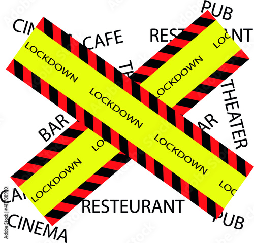 two yellow ribbons with red-black sides and lockdown inscription on the background of closed bars, restaurants, pubs, cinemas and theaters. closure due to pandemic