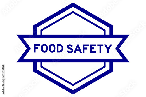 Hexagon vintage label banner in blue color with word food safety on white background