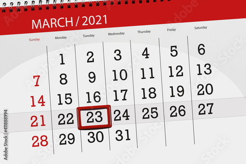 Calendar planner for the month march 2021, deadline day, 23, tuesday.