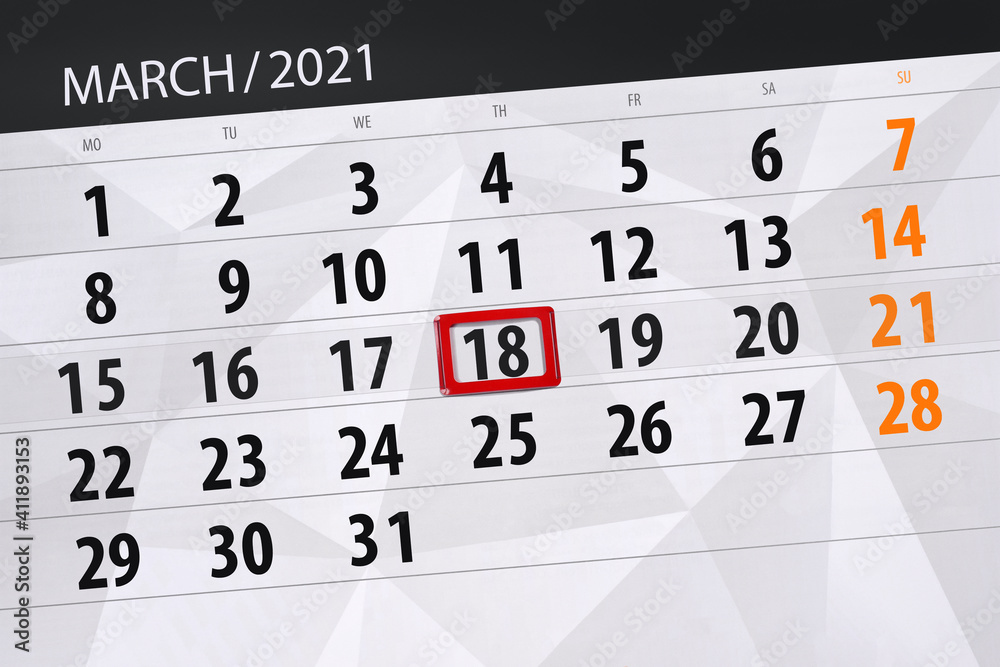 Fototapeta premium Calendar planner for the month march 2021, deadline day, 18, thursday.