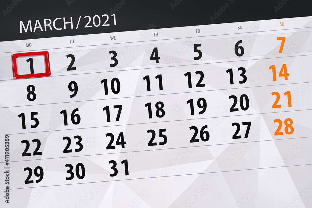 Fototapeta premium Calendar planner for the month march 2021, deadline day, 1, monday.