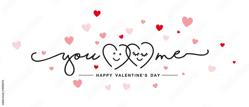 You and me Happy Valentines Day handwritten typography line art design love smiley faces red pink hearts white greeting card background