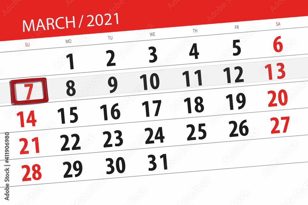 Fototapeta premium Calendar planner for the month march 2021, deadline day, 7, sunday.