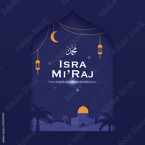 Al-Isra wal Mi'raj The night journey Prophet Muhammad. Islamic banner square size. Al quds in dessert with date trees