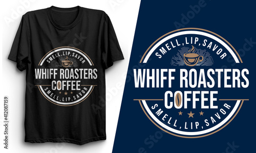 Smell Lip Savor Whiff Roasters Coffee T-shirt Design | Coffee quotes design | Tshirt design | tshirt design | Coffee design | Coffee tshirt design | doctor tshirt design