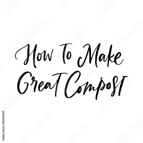 VECTOR HAND LETTERING TYPOGRAPHY. HOW TO MAKE GREAT COMPOST