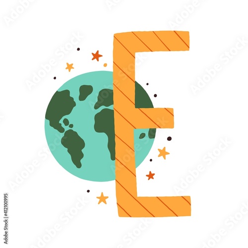 Capital letter E of childish English alphabet with Earth in Scandinavian styl...