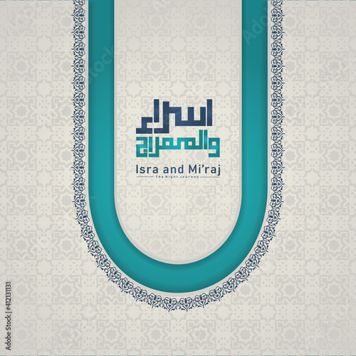 Isra' and Mi'raj Prophet Muhammad greeting card template Islamic vector design with elegant textured and realistic modern background.