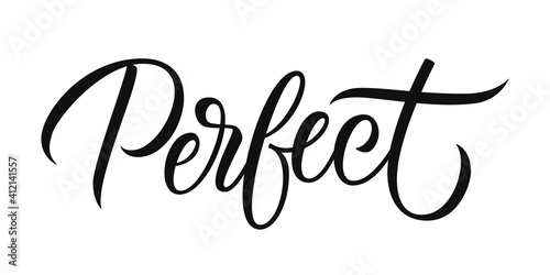 Perfect. Hand drawn lettering. Creative typography for your design. Vector illustration.