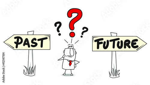 This Businessman is lost. He does not  know the way to follow.... The story about two roads.... Past or Future, that is the question
