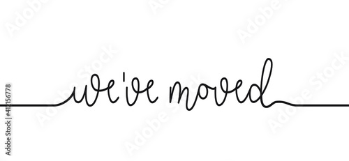 Slogan We have moved, changed address. Map location pointer. We've Moved! Moving office or new home sign. Flat vector message 