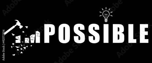 Nothing impossible, hammer breaking impossible vector 