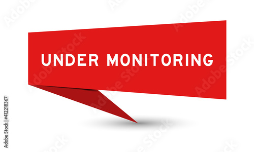 Paper speech banner with word under monitoring in red color on white background (Vector)