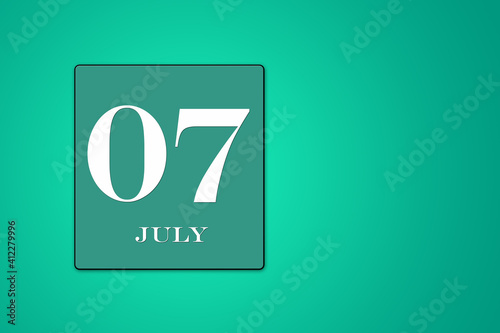 July 07 is the seventh day of the month. calendar date framed on a green background