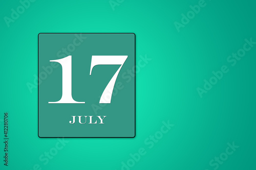 July 17 is the seventeenth day of the month. calendar date framed on a green background
