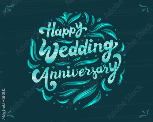 Floral, Decorative Wedding Anniversary Greetings Design. 3D Calligraphy, Lettering Vector Illustration