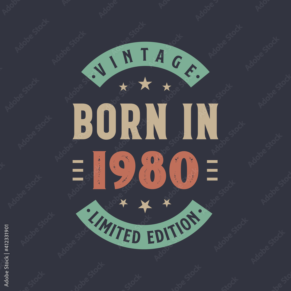 Vintage born in 1980, Born in 1980 retro vintage birthday design